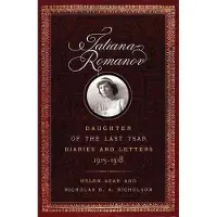 Book Tatiana Romanov, Daughter of the Last Tsar