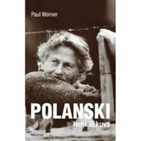 Minerva Kustannus Oy Polanski : henkilökuva