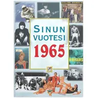 Positiivarit ky Töytäri, Sinun vuotesi 1965