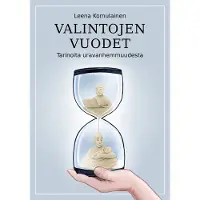 Kustannusosakeyhtiö Avain Valintojen vuodet : tarinoita uravanhemmuudesta