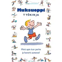 Furman, Muksuoppi - työkirja : minä opin kun perhe ja kaverit auttavat!