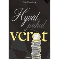 Docendo Oy Reijo Knuutinen : Hyvät pahat verot