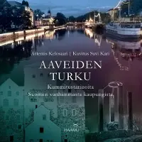 Kelosaari, Aaveiden Turku - Kummitustarinoita Suomen vanhimmasta kaupungista