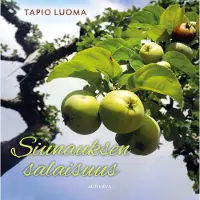 Minerva Kustannus Oy Tapio Luoma: Siunauksen salaisuus