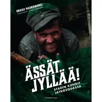 Gummerus Ässät jyllää! : stadin kundit jatkosodassa
