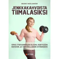 Fitra Maikki Marjaniemi : Jenkkakahvoista tiimalasiksi