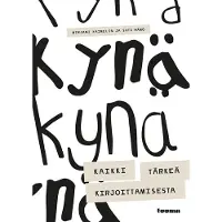 Kynä : kaikki tärkeä kirjoittamisesta