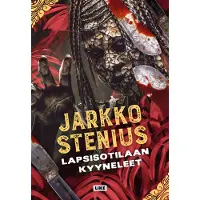 Jarkko Stenius : Lapsisotilaan kyyneleet
