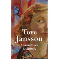 Tove Jansson : Kunniallinen petkuttaja