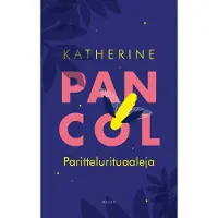Katherine Pancol : Parittelurituaaleja