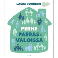 Kustannusosakeyhtiö Avain Laura Roininen : Perhe parrasvaloissa