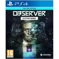 Observer: System Redux (Day One Edition) PS4