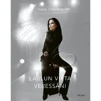 Bazar Tarja Turunen : Laulun virta veressäni
