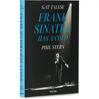 TASCHEN Gay Talese. Phil Stern. Frank Sinatra Has a Cold