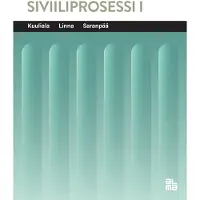 Prisma Kuuliala, Siviiliprosessi I - Riita-asian oikeudenkäynnin periaatteet ja toimijat