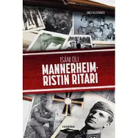 Docendo Isäni oli Mannerheim-ristin ritari