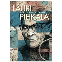 Docendo Kalle Virtapohja : Lauri Pihkala : koko kansan Tahko