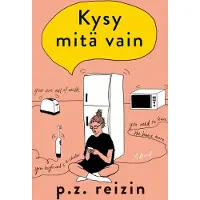 P. Z. Reizin : Kysy mitä vain