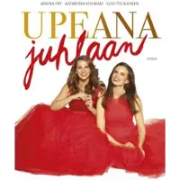 Otava Janina Fry, Kivimäki Katariina, Tiilikainen Suvi: Upeana juhlaan
