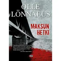 Olle L?nnaeus: Maksun hetki