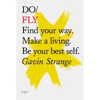 The Do Book Co Do Fly - Find your way. Make a living. Be your best self