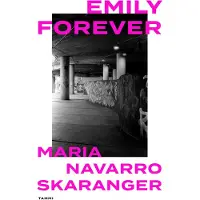 Navarro Skaranger, Emily forever
