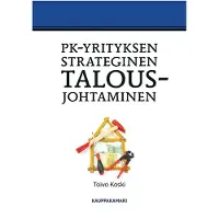 Koski, Pk-yrityksen strateginen talousjohtaminen