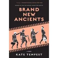 Brand New Ancients: A Poem
