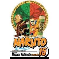 Masashi Kishimoto Naruto, Vol. 15
