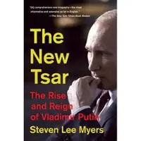 The New Tsar: The Rise and Reign of Vladimir Putin