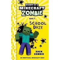Zombie, Zack Diary of a Minecraft Zombie Book 5