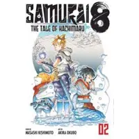 Viz Media, Subs. of Shogakukan Inc Samurai 8: The Tale of Hachimaru, Vol. 2