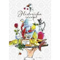 Svenska litteratursällskapet i Finland Historiska recept i urval