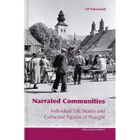 Narrated communities : individual life stories and collective figures of thought