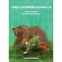 Valo Kustannus Liiku luonnon voimalla -kortit : liikunnalliset kuvakortit