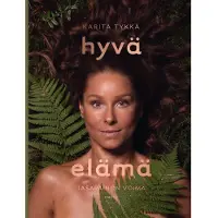 Hyvä elämä - Tasapainon voima