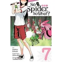 Little, Brown and Company So I'm a Spider, So What?, Vol. 7 (manga)