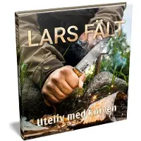 Casström Vildmarksbiblioteket Uteliv med Kniven - Lars Fält