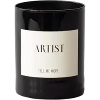 Tell Me More - Tuoksukynttilö Artist