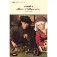Verso Books A History of Gold and Money