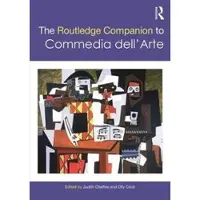 Taylor & Francis Ltd The Routledge Companion to Commedia dell'Arte