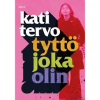 Tervo, Tyttö joka olin