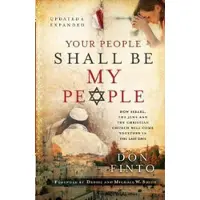 BOKUS Your People Shall Be My People - How Israel, the Jews and the Christian Church Will Come Together in the Last Days