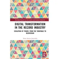 Taylor & Francis Ltd Digital Transformation in the Recording Industry
