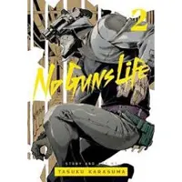 Viz Media, Subs. of Shogakukan Inc No Guns Life, Vol. 2