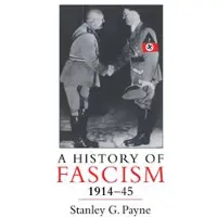 A History of Fascism, 1914-1945