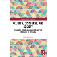 Taylor & Francis Ltd Religion, Discourse, and Society