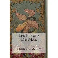 Les Fleurs Du Mal