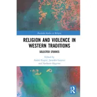 Taylor & Francis Ltd Religion and Violence in Western Traditions