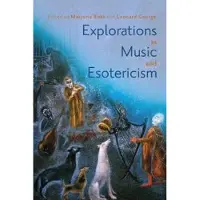 Explorations in Music and Esotericism
